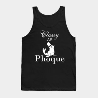 Classy as Phoque Tank Top